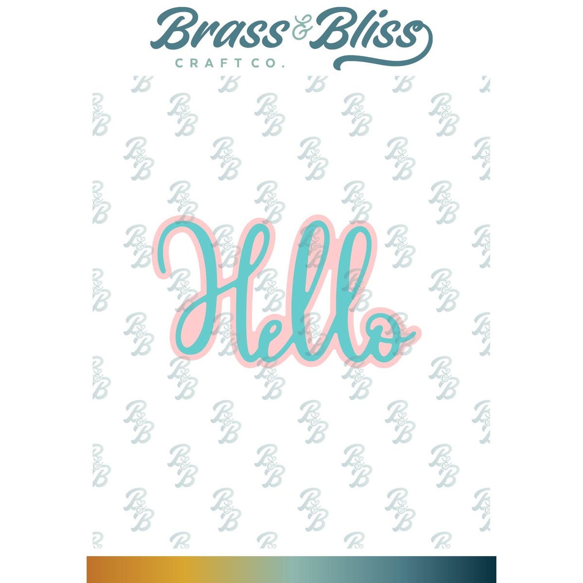 RN 5406-05D Hello script w/ Shadow Die — Brass & Bliss Craft Co.